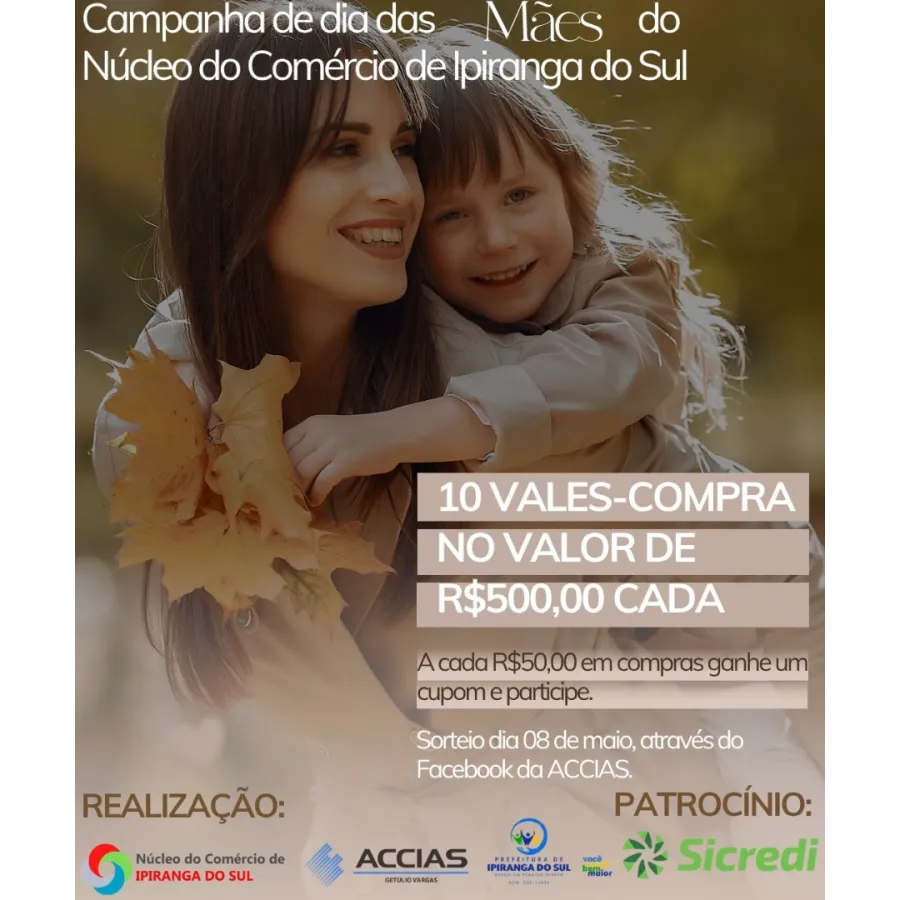 LANÇADA A CAMPANHA DIA DAS MÃES DE IPIRANGA DO SUL